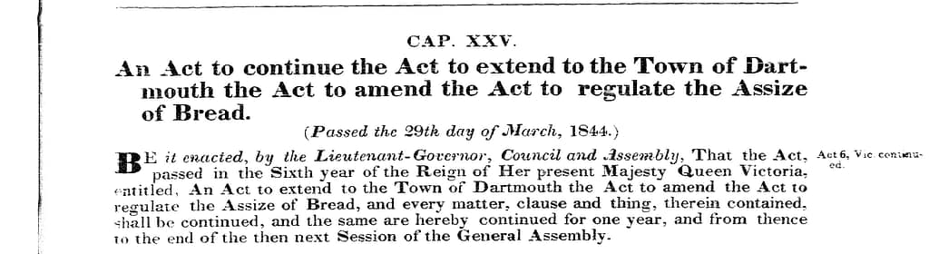 To continue the last named, (To extend the Act to regulate the Assize of Bread to the Town of Dartmouth, 1843 c48) 1844 c25